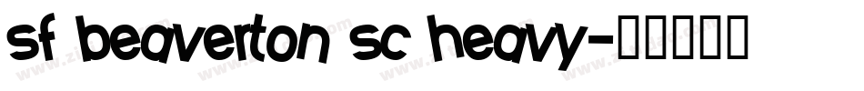 sf beaverton sc heavy字体转换